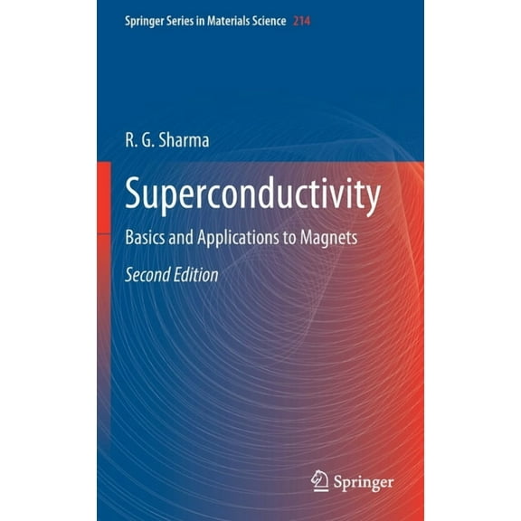 Springer Materials Science Superconductivity: Basics and Applications to Magnets, Book 214, (Hardcover)