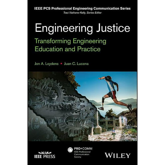 IEEE PCs Professional Engineering Commun Engineering Justice: Transforming Engineering Education and Practice, (Hardcover)