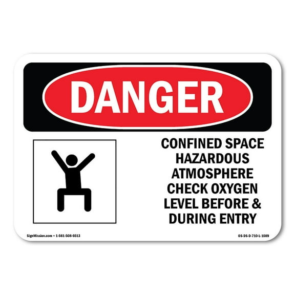 OSHA Danger Sign - Confined Space Check Oxygen | Decal | Protect Your Business, Construction Site, Warehouse & Shop Area |  Made in The USA
