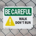 thumbnail image 5 of (2 Pack) Walk Don't Run OSHA Be Careful Sign 18 Inch X 12 Inch Plastic Sign, Weather Resistant, UV Protected for Workplace, Business, and Construction Site, Made in the USA, 5 of 8
