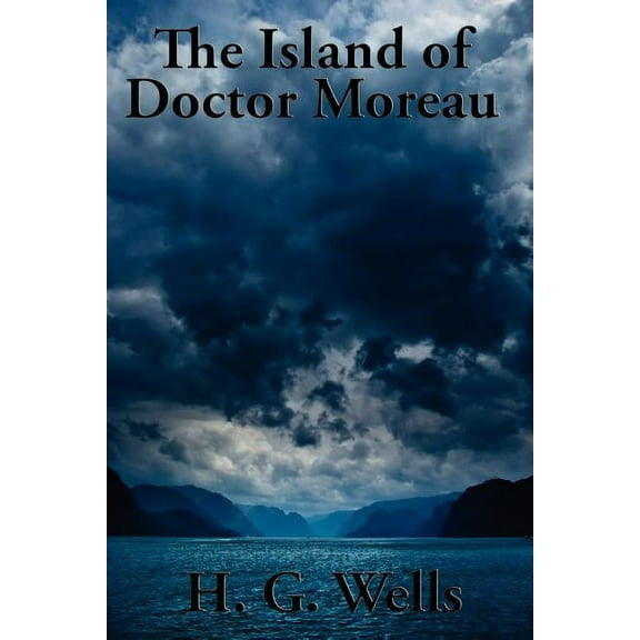 The Island of Doctor Moreau: A Positronic Book, (Paperback)