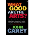 thumbnail image 1 of Pre-Owned What Good Are the Arts? (Hardcover) 0571226027 9780571226023, 1 of 1