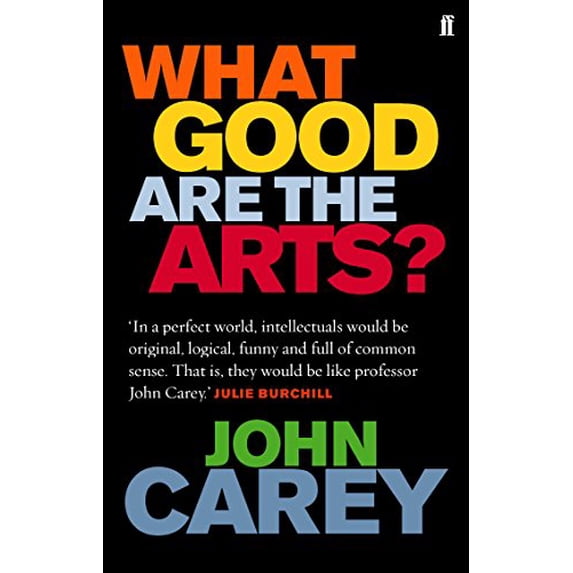 Pre-Owned What Good Are the Arts? (Hardcover) 0571226027 9780571226023