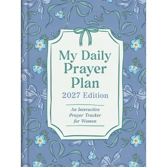 My Daily Prayer Plan: 2027 Edition: An Interactive Prayer Tracker for Women, (Hardcover)