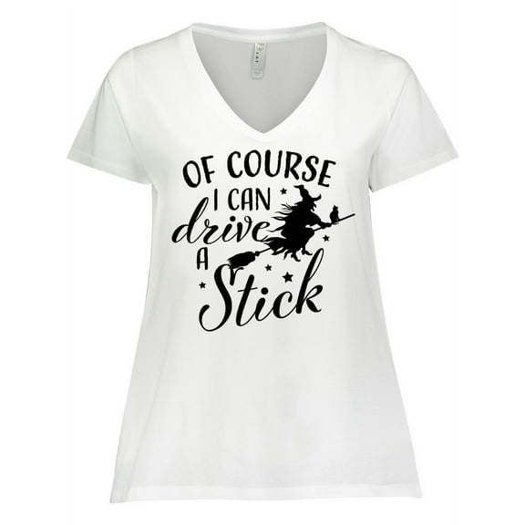 Inktastic Of Course I Can Drive a Stick with Witch Women's Plus Size V-Neck T-Shirt