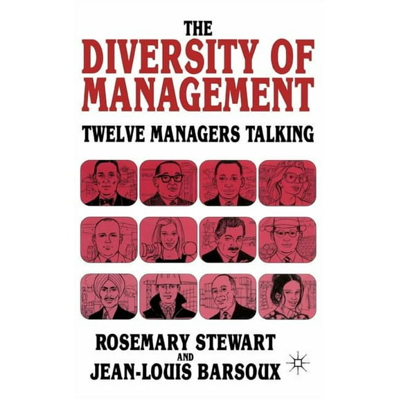 Twelve Managers Talking The Diversity of Management: Twelve Managers Talking, (Hardcover)