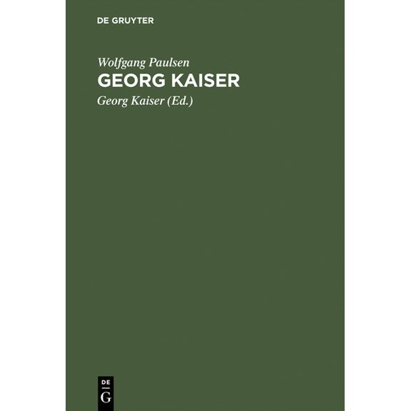 Georg Kaiser, (Hardcover)