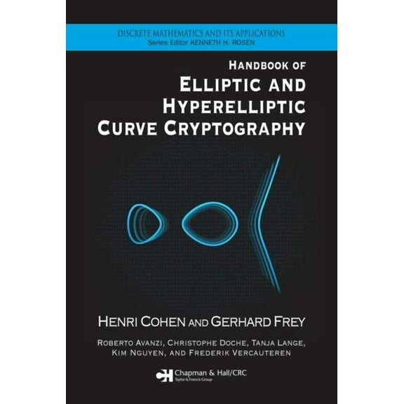 Discrete Mathematics and Its Application Handbook of Elliptic and Hyperelliptic Curve Cryptography, (Hardcover)