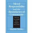 thumbnail image 2 of Pre-Owned Moral Responsibility and the Boundaries of Community: Power and Accountability from a Pragmatic Point of View (Paperback) 0226763277 9780226763279, 2 of 2
