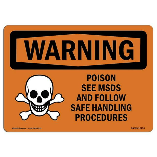 SignMission OS-WS-D-35-L-12770 Panneau d'Avertissement OSHA - Poison Voir MSDS Suivre Manipulation Sécuritaire