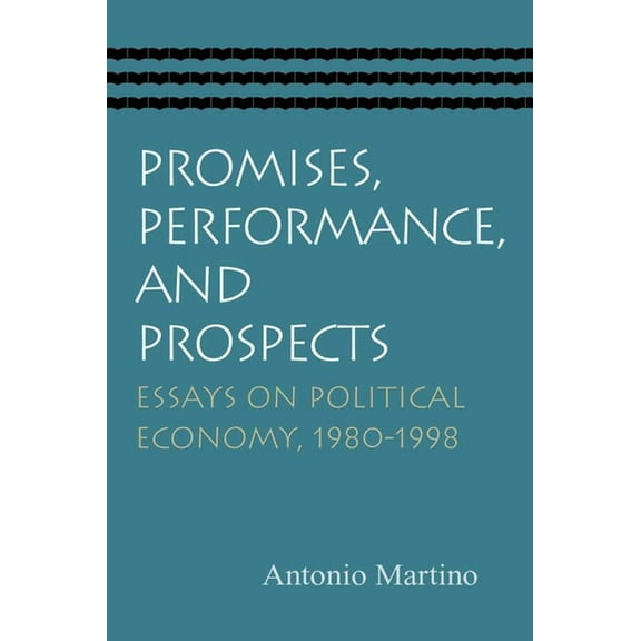 PROMISES, PERFORMANCE, AND PROSPECTS (Paperback)