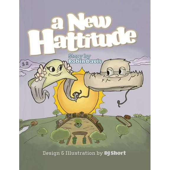 A New Hattitude (Paperback) by Robin B Davis