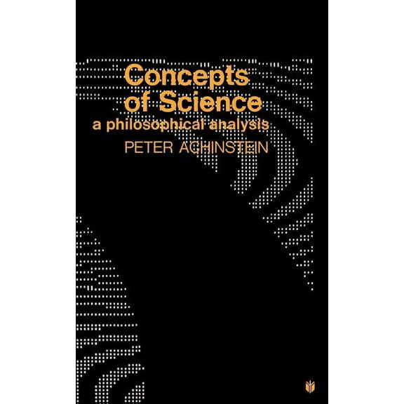 Concepts of Science: A Philosophical Analysis, (Paperback)
