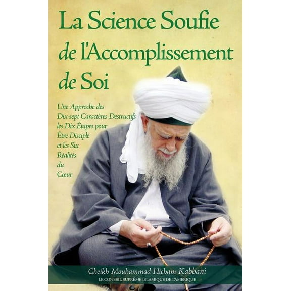 La Science Soufie de L'Accomplissement de Soi, (Paperback)
