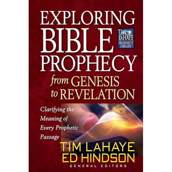 Pre-Owned Exploring Bible Prophecy from Genesis to Revelation: Clarifying the Meaning of Every Prophetic Passage (Paperback) 0736948031 9780736948036