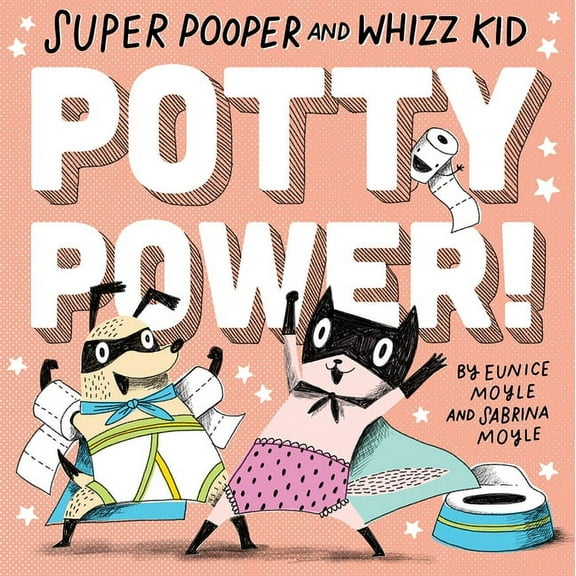 Super Pooper and Whizz Kid Potty Power (Board Book)
