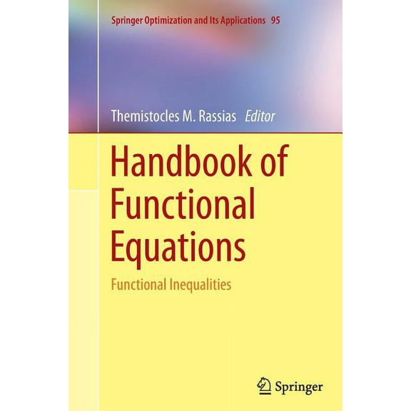 Springer Optimization and Its Applicatio Handbook of Functional Equations: Functional Inequalities, Book 95, (Paperback)