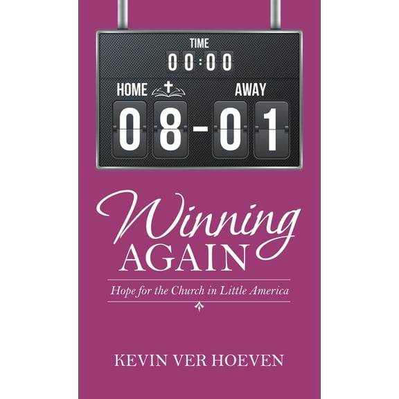 Winning Again : Hope for the Church in Little America