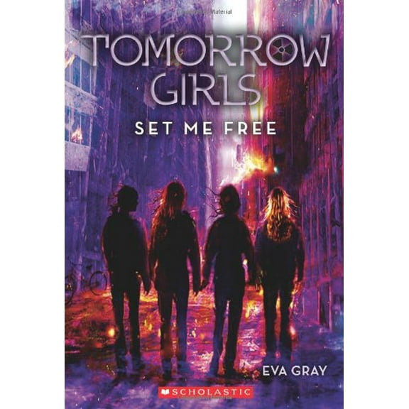 Pre-Owned Tomorrow Girls #4: Set Me Free (Paperback) 0545317045 9780545317047