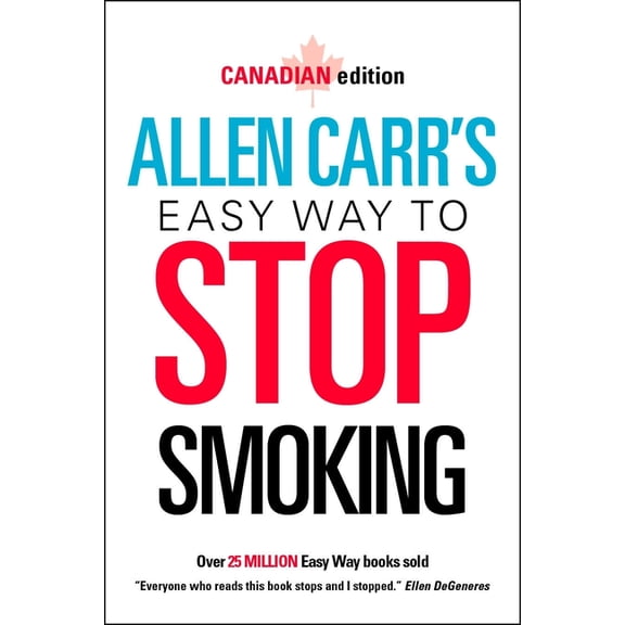 Allen Carr's Easy Way to Stop Smoking: Canadian Edition, (Paperback)