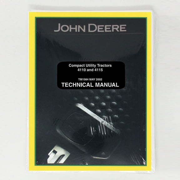 John Deere 4110, 4115 Utility Tractor   Service Manual - Part Number # TM1984