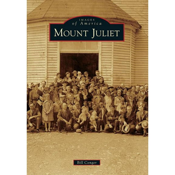 Images of America Mount Juliet, (Paperback)