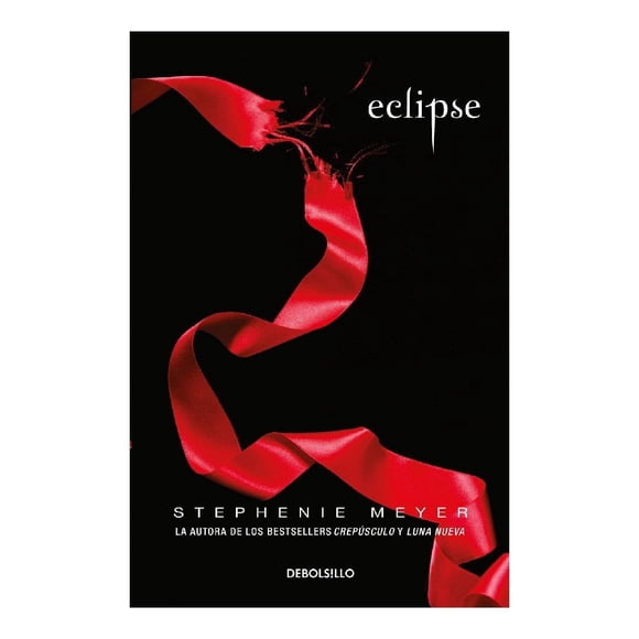 ECLIPSE (SAGA CREPUSCULO 3) Debolsillo Stephenie Meyer