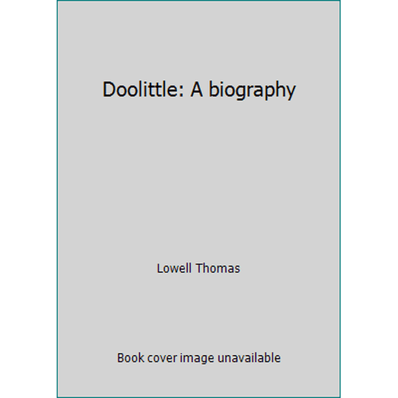 Pre-Owned Doolittle: A biography (Hardcover) 0385064950 9780385064958