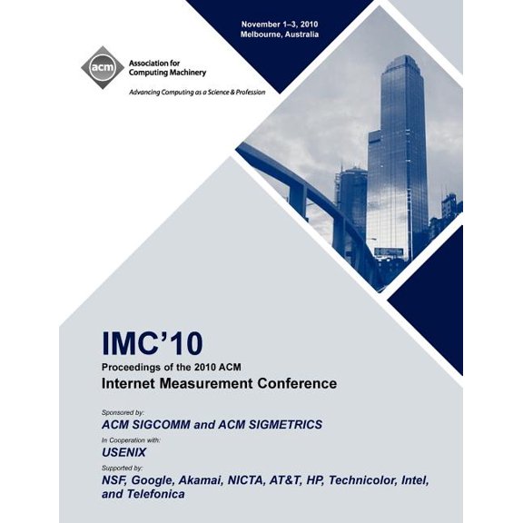 IMC 10 Proceedings of the 2010 ACM Internet Measurement Conference (Paperback)