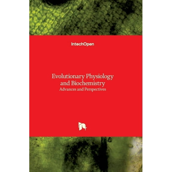 Evolutionary Physiology and Biochemistry: Advances and Perspectives (Hardcover)