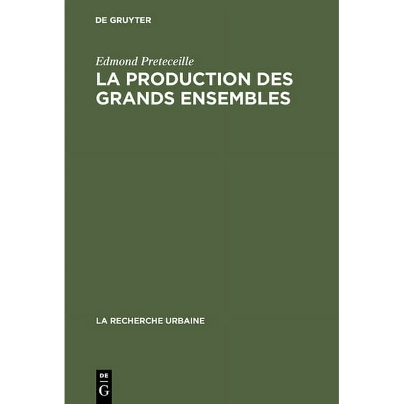 Recherche Urbaine La production des grands ensembles, Book 3, (Hardcover)