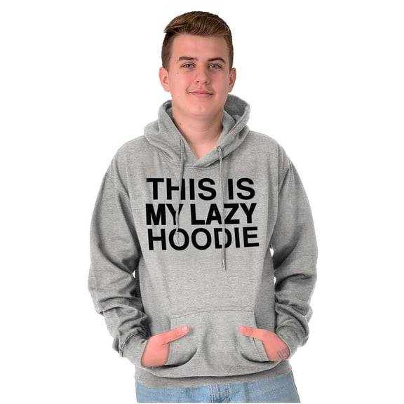 This Is My Lazy Hoodie Slacker Hoodie Sweatshirt Women Men Brisco Brands X