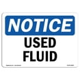 thumbnail image 1 of SignMission OS-NS-A-1218-L-18828 12 x 18 in. OSHA Notice Sign - Used Fluid, 1 of 1
