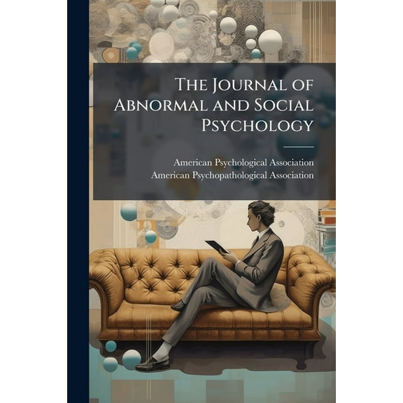 The Journal of Abnormal and Social Psychology, (Paperback)