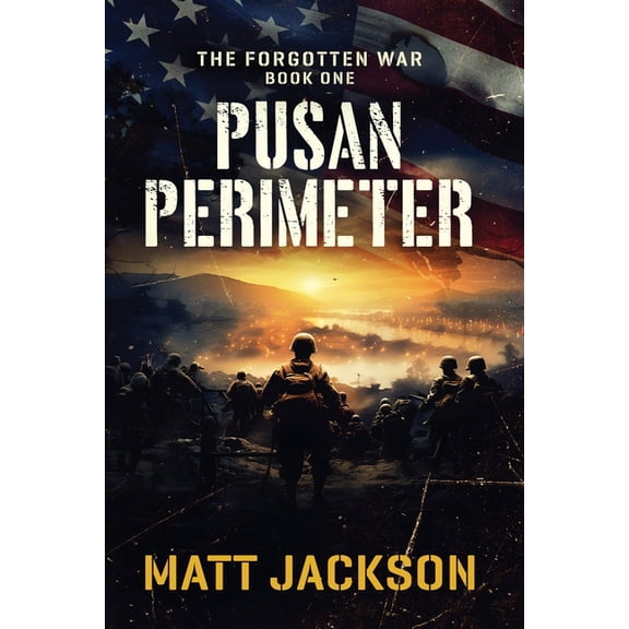 The Forgotten War Pusan Perimeter, Book 1, (Paperback)