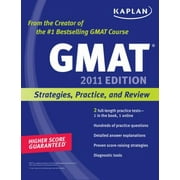 Kaplan GMAT 2011 : Strategies, Practice, and Review, Used [Paperback]