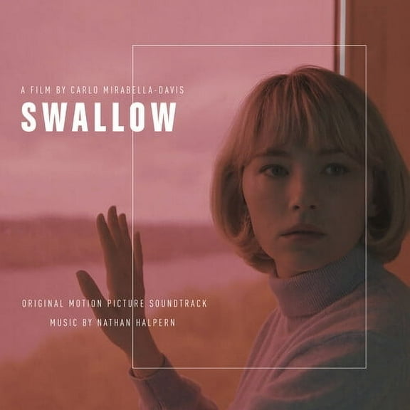 Nathan Halpern - Swallow (Original Motion Picture Soundtrack) - Music & Performance - CD