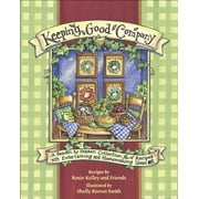 Keeping Good Company : A Season-by-Season Collection of Recipes, with Entertaining and Homemaking Ideas (Paperback)