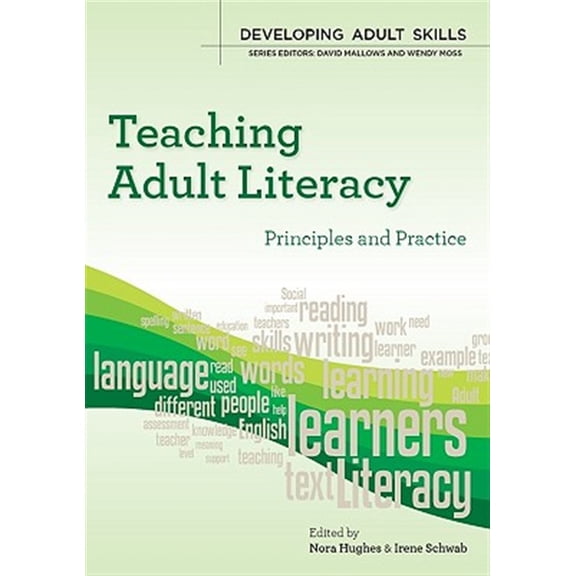 Pre-Owned Developing Adult Skills Teaching Adult Literacy: Principles and Practice, (Paperback)