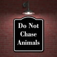 thumbnail image 2 of Do Not Chase Animals BLACK Aluminum Composite Sign 15''x18'', 2 of 9
