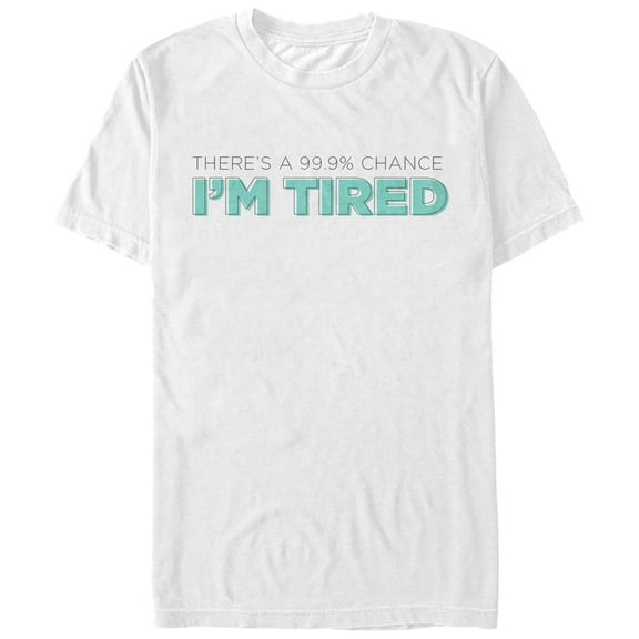 Men's CHIN UP There's a Chance I'm Tired Graphic Tee White Large