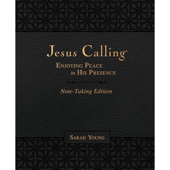 Jesus Calling Note-Taking Edition, Leathersoft, with Full Scriptures: Enjoying Peace in His Presence [Black]