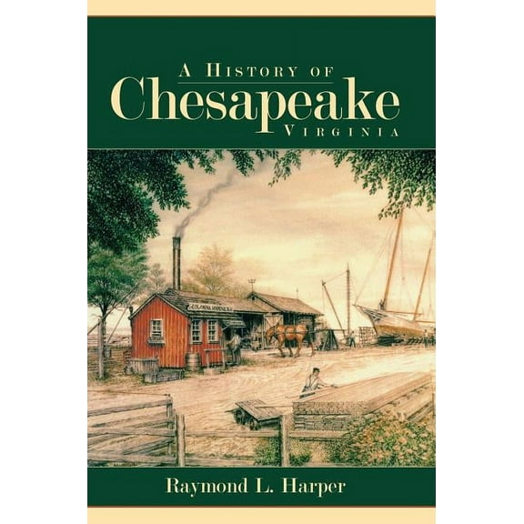 A History of Chesapeake, Virginia (Hardcover)