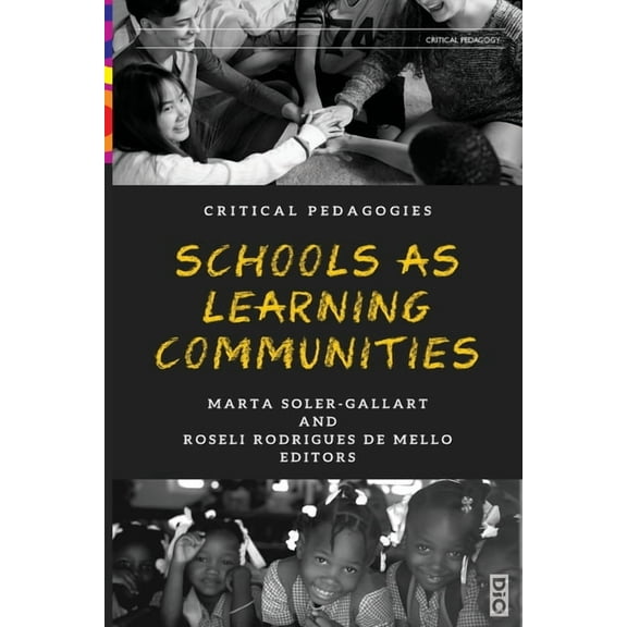 Schools as Learning Communities, (Paperback)