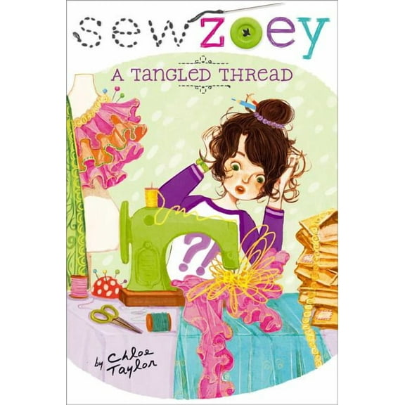 Sew Zoey A Tangled Thread, Book 6, (Paperback)