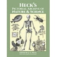 thumbnail image 1 of Pre-Owned Heck's Pictorial Archive of Nature and Science: With Over 5,500 Illustrations (Paperback 9780486282916) by J G Heck, 1 of 1
