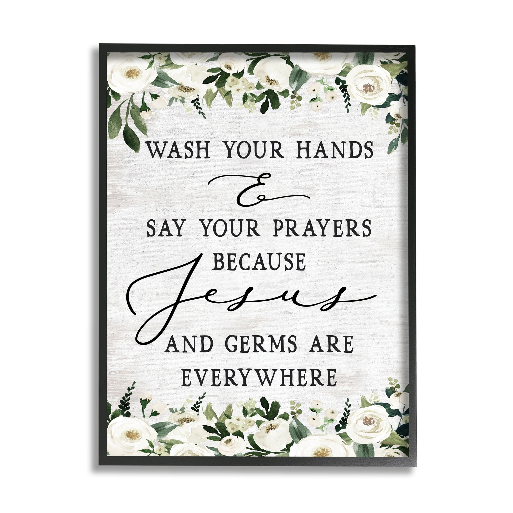 Stupell Industries Wash Hands Say Prayers Jesus Germs Everywhere Phrase, 24 x 30,Design by Lettered and Lined