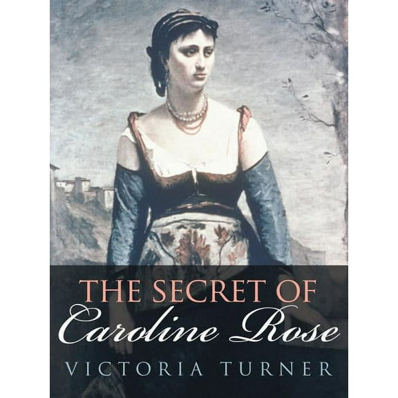 Secret of Caroline Rose