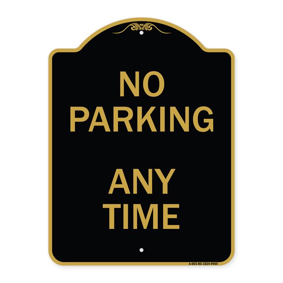 SignMission A-DES-BG-1824-9965 18 x 24 in. Designer Series Sign - No Parking Anytime, Black & Gold