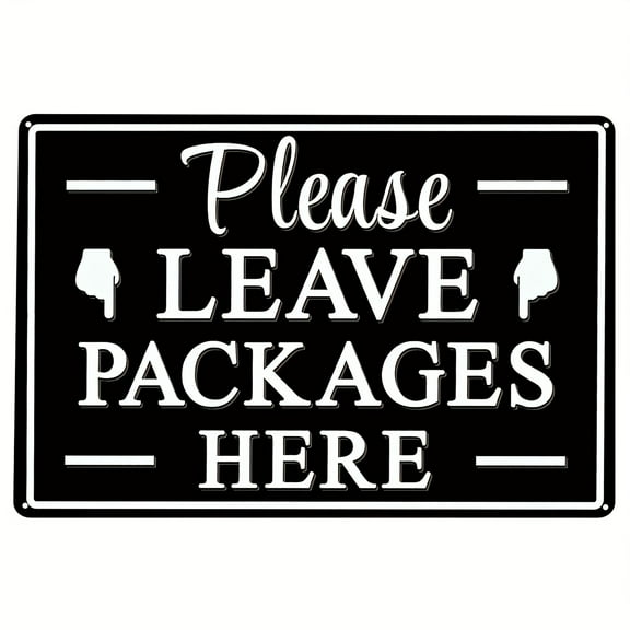 Please Leave Packages Here Metal Sign, Package Delivery Decor, Indoor & Outdoor Use For Front Door, Business,8x12in